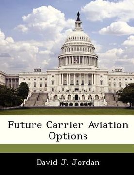 portada future carrier aviation options (in English)