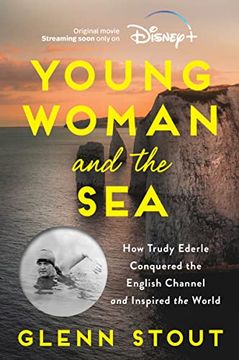 portada Young Woman and the Sea: How Trudy Ederle Conquered the English Channel and Inspired the World (en Inglés)