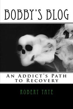 portada Bobby's Blog: An Addict's Path to Recovery