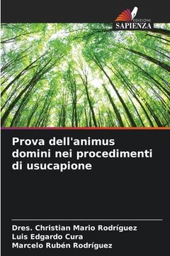 portada Prova dell'animus domini nei procedimenti di usucapione (en Italiano)