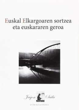 portada Euskal Elkargoaren Sortzea eta Euskararen Geroa (Jagon) (in Basque)