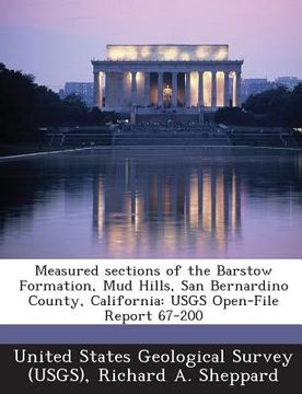 portada Measured Sections of the Barstow Formation, Mud Hills, San Bernardino County, California: Usgs Open-File Report 67-200 (en Inglés)