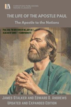 portada THE LIFE of The APOSTLE PAUL: The Apostle to the Nations