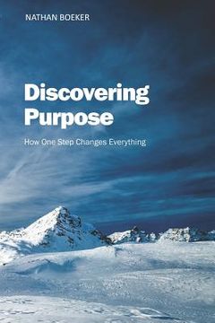 portada Discovering Purpose: How One Step Changes Everything