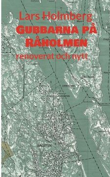 portada Gubbarna på Råholmen: renoverat och nytt (en Sueco)