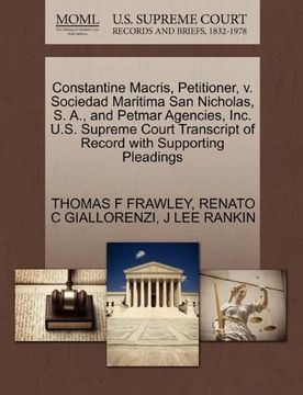 portada Constantine Macris, Petitioner, v. Sociedad Maritima san Nicholas, s. A. , and Petmar Agencies, Inc. U. So Supreme Court Transcript of Record With Supporting Pleadings (in English)