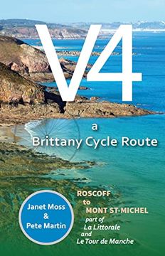 portada V4 - a Brittany Cycle Route: Roscoff to Mont St-Michel (en Inglés)
