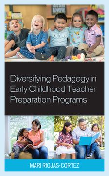 portada Diversifying Pedagogy in Early Childhood Teacher Preparation Programs (en Inglés)