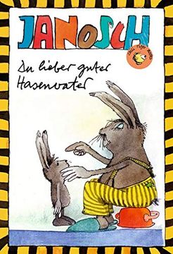 portada Du Lieber Guter Hasenvater (Chili Tiger Books / Tolle Texte und Starke Illustrationen für Neugierige Leserinnen und Leser Zwischen 8 und 12 Jahren! ) (in German)