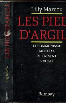 portada Les Pieds D'argile: Le Communisme Mondial au Present, 1970-1986