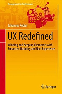 portada Ux Redefined: Winning and Keeping Customers With Enhanced Usability and User Experience (Management for Professionals) (en Inglés)