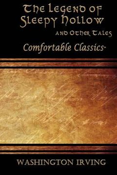 portada The Legend of Sleepy Hollow & Other Tales: Comfortable Classics (in English)