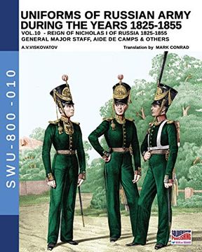 portada Uniforms of Russian Army During the Years 1825-1855. Ediz. Illustrata: 10 (Soldiers, Weapons & Uniforms) (en Inglés)
