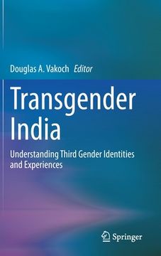 portada Transgender India: Understanding Third Gender Identities and Experiences (in English)