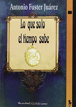 portada Lo que Solo el Tiempo Sabe (in Spanish)