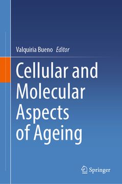 portada Cellular and Molecular Aspects of Ageing (en Inglés)