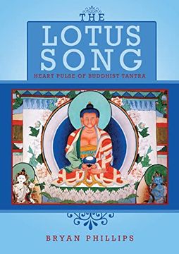 portada The Lotus Song: Heart Pulse of Buddhist Tantra (en Inglés)