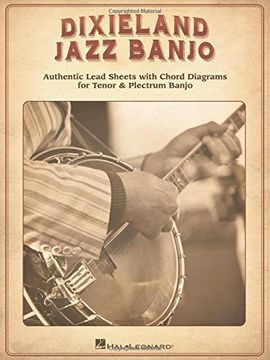 portada Dixieland Jazz Banjo: Authentic Lead Sheets with Chord Diagrams for Tenor & Plectrum Banjo (en Inglés)