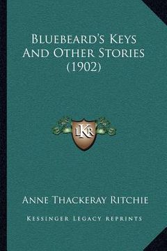 portada bluebeard's keys and other stories (1902) (en Inglés)