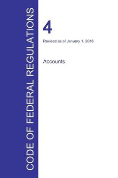 portada Code of Federal Regulations Title 4, Volume 1, January 1, 2016