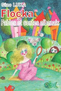 portada Floçka: Fables et contes albanais (en Francés)