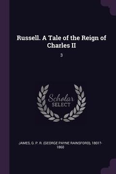 portada Russell. A Tale of the Reign of Charles II: 3 (in English)