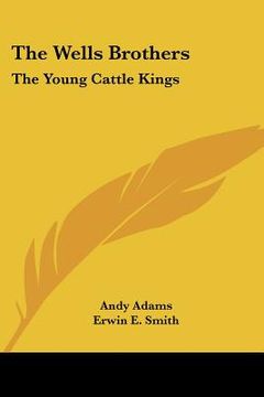 portada the wells brothers: the young cattle kings (in English)