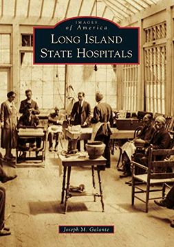 portada Long Island State Hospitals (Images of America) (en Inglés)
