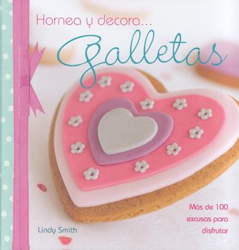 portada Hornea y Decora Galletas (in Spanish)