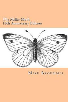 portada The Miller Moth: 15th Anniversary Edition (en Inglés)