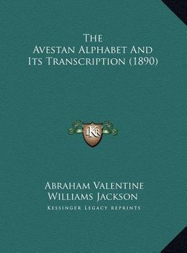 portada the avestan alphabet and its transcription (1890) (en Inglés)