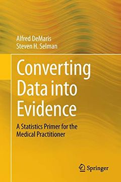 portada Converting Data Into Evidence: A Statistics Primer for the Medical Practitioner (en Inglés)