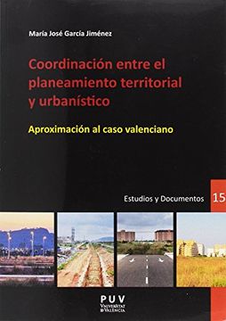 portada Coordinación Entre el Planteamiento Territorial y Urbanístico (Desarrollo Territorial. ) (in Spanish)