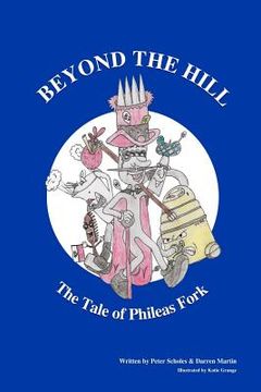 portada Beyond The Hill - The Tale Of Phileas Fork (en Inglés)