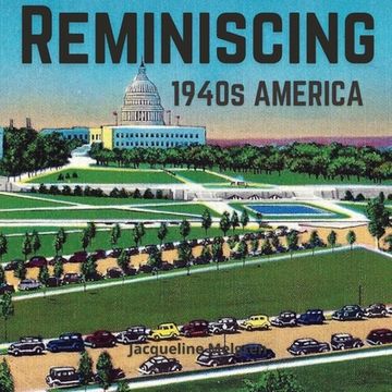 portada Reminiscing 1940S America: Memory Picture Book for Seniors With Dementia and Alzheimer's Patients. 