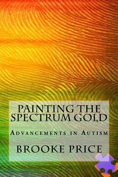 portada Painting the Spectrum Gold: Advancements in Autism (en Inglés)