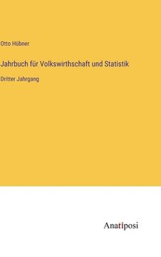 portada Jahrbuch für Volkswirthschaft und Statistik: Dritter Jahrgang (in German)