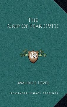 portada the grip of fear (1911) (in English)