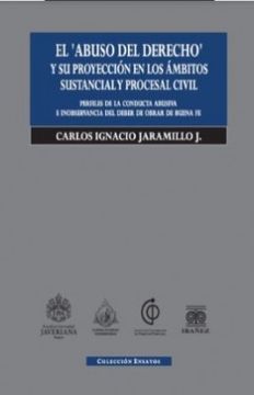 portada El Abuso del Derecho y su Proyeccion en los Ambitos Sustancial y Procesal Civil