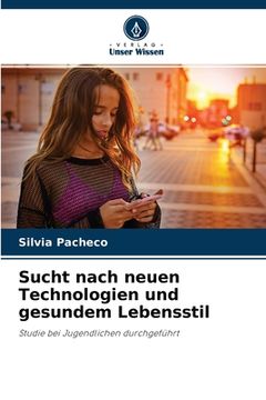 portada Sucht nach neuen Technologien und gesundem Lebensstil (in German)