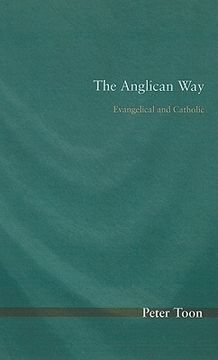 portada the anglican way: evangelical and catholic (en Inglés)
