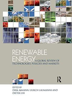 portada Renewable Energy: A Global Review of Technologies, Policies and Markets