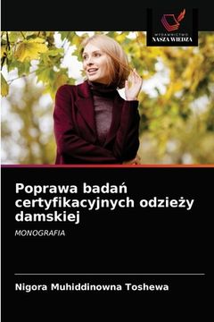 portada Poprawa badań certyfikacyjnych odzieży damskiej (in Polaco)