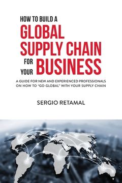 portada How to Build a Global Supply Chain For Your Business