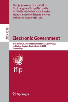 portada Electronic Government: 21st Ifip Wg 8.5 International Conference, Egov 2022, Linköping, Sweden, September 6-8, 2022, Proceedings 