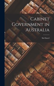 portada Cabinet Government in Australia (en Inglés)
