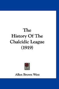 portada the history of the chalcidic league (1919) (in English)