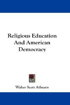portada religious education and american democracy (en Inglés)