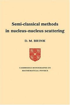 portada Semi-Classical Methods for Nucleus-Nucleus Scattering (Cambridge Monographs on Mathematical Physics) 