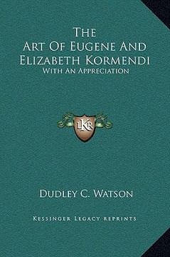 portada the art of eugene and elizabeth kormendi: with an appreciation (in English)